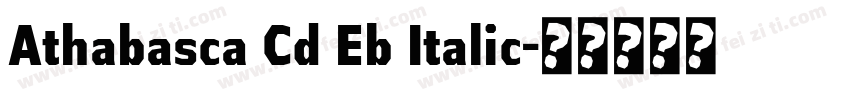 Athabasca Cd Eb Italic字体转换